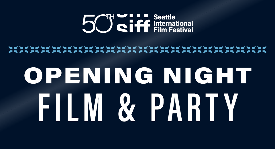 2024 Opening Night Film & Gala SIFF Get Tickets elevent